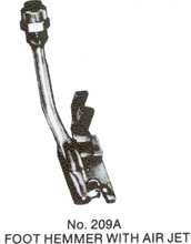 No. 209A Foot Hemmer with Air Jet